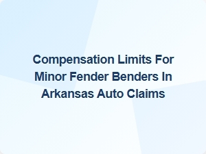 Understanding Compensation Limits for Minor Fender Benders in Arkansas